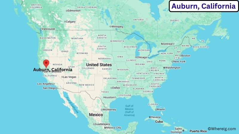 Where is Auburn Located in Placer County, California