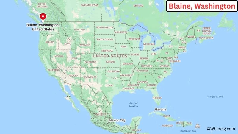 Where is Blaine Located in Whatcom County, Washington