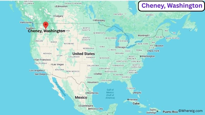 Where is Cheney Located in Spokane County, Washington