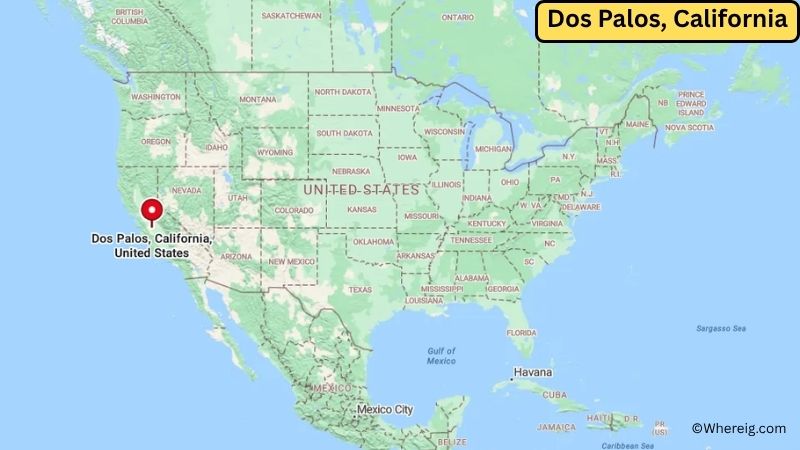 Where is Dos Palos Located in Merced County, California