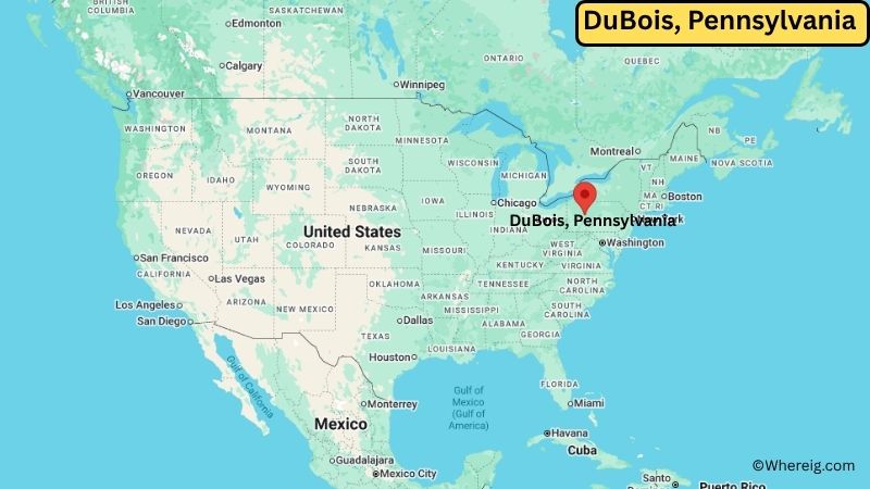 Where is DuBois Located in Clearfield County, Pennsylvania