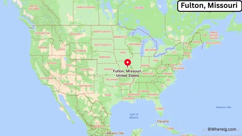 Where is Fulton Located in Callaway County, Missouri