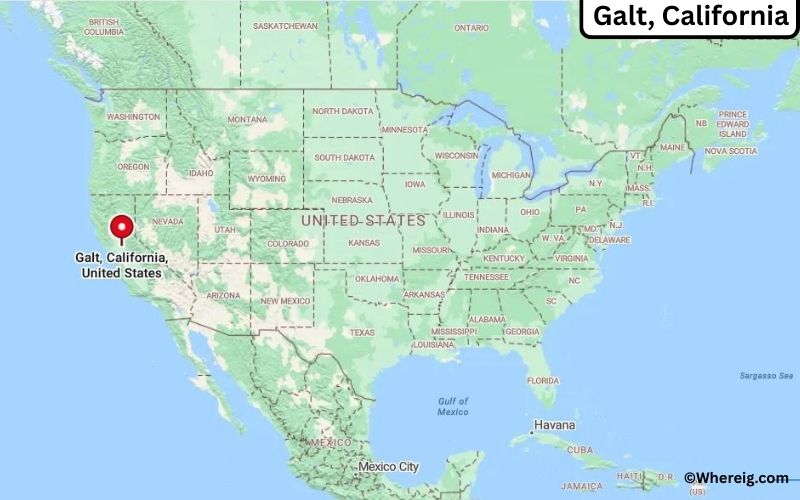 Where is Galt Located in Sacramento, California
