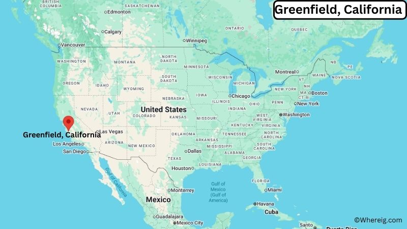 Where is Greenfield Located in Monterey County, California