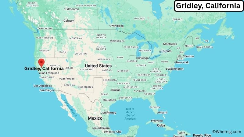 Where is Gridley Located in Butte County, California