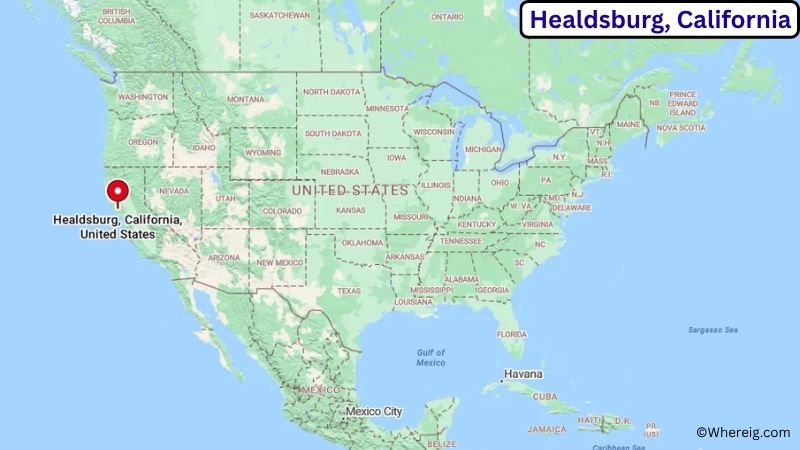 Where is Healdsburg Located in Sonoma County, California