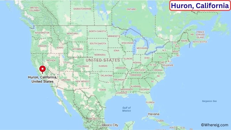 Where is Huron Located in Fresno County, California