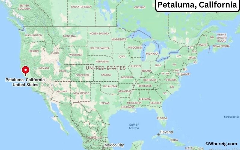 Where is Petaluma Located in Sonoma, California