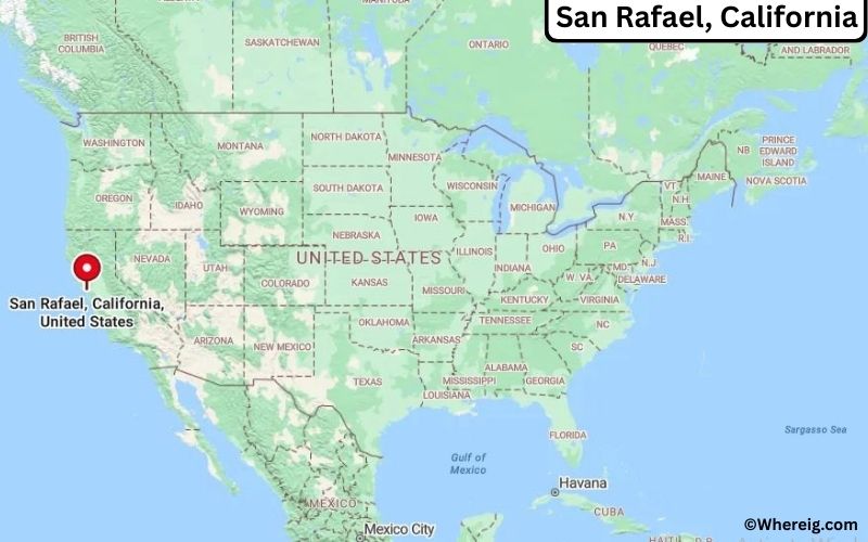Where is San Rafael Located in Marin, California