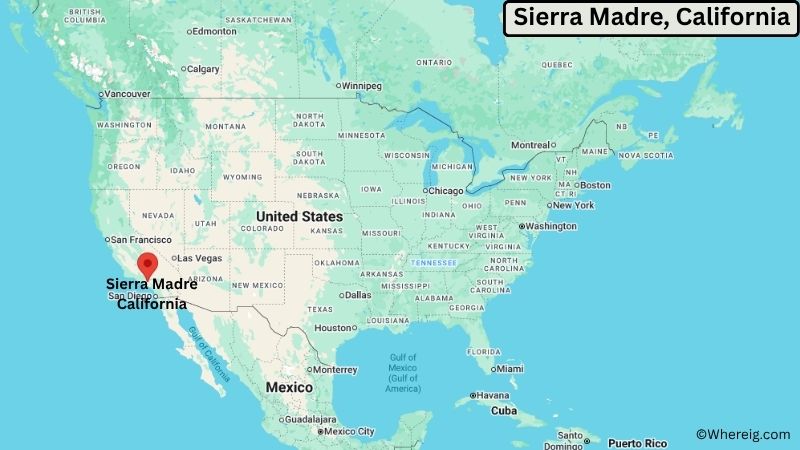 Where is Sierra Madre Located in Los Angeles County, California