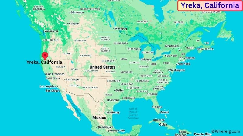 Where is Yreka Located in Siskiyou County, California