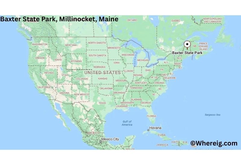 Where is Baxter State Park Located in Millinocket, Maine
