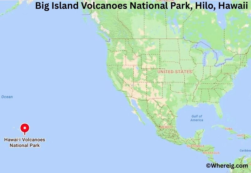 Where is Big Island Volcanoes National Park Located in Hilo, Hawaii Where is Big Island Volcanoes National Park Located in Hilo, Hawaii
