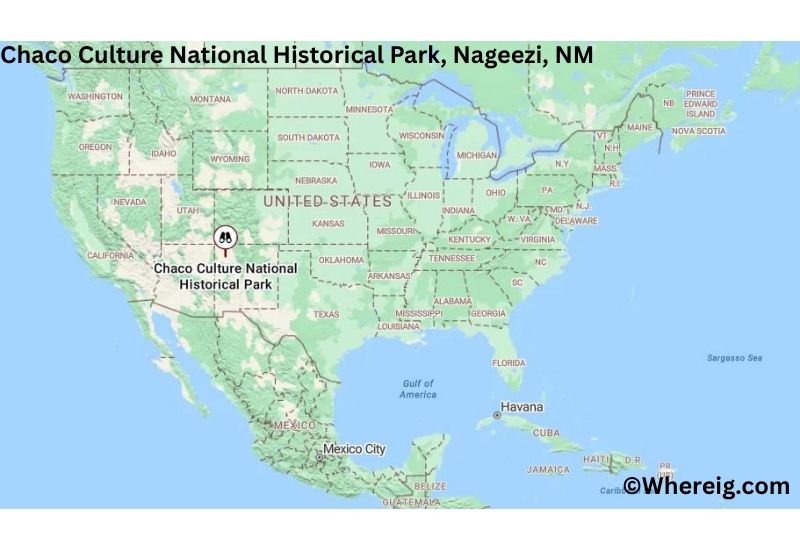 Where is Chaco Culture National Historical Park Located in Nageezi, New Mexico
