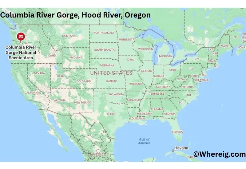 Where is Columbia River Gorge Located in Hood River, Oregon Where is Columbia River Gorge Located in Hood River, Oregon