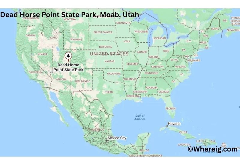 Where is Dead Horse Point State Park Located inMoab, Utah