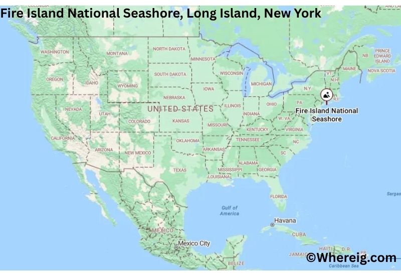 Where is Fire Island National Seashore Located inLong Island, New York