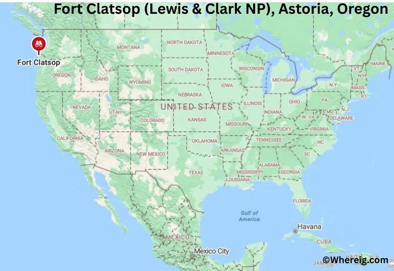 Where is Fort Clatsop (Lewis & Clark NP) Located in Astoria, Oregon Where is Fort Clatsop (Lewis & Clark NP) Located in Astoria, Oregon