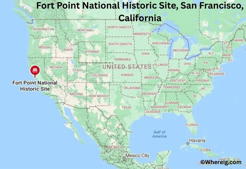 Where is Fort Point National Historic Site Located in San Francisco, California