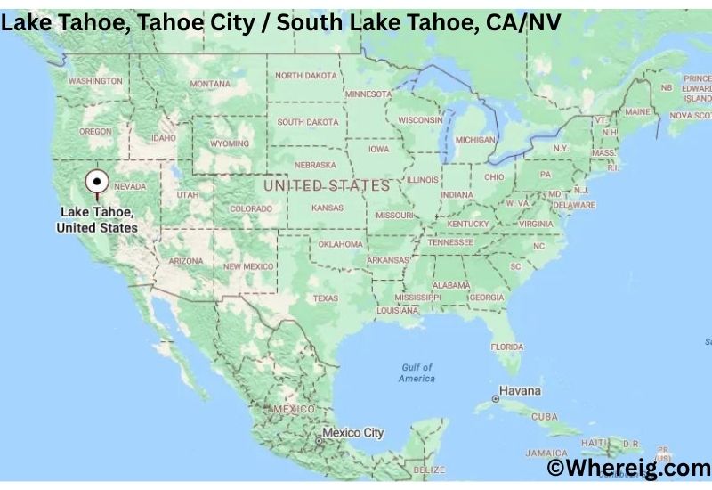 Where is Lake Tahoe Located in Tahoe City / South Lake Tahoe, California & Nevada Where is Lake Tahoe Located in Tahoe City / South Lake Tahoe, California & Nevada