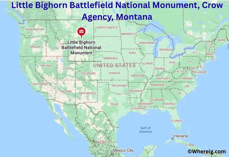 Where is Little Bighorn Battlefield National Monument Located in Crow Agency, Montana Where is Little Bighorn Battlefield National Monument Located in Crow Agency, Montana