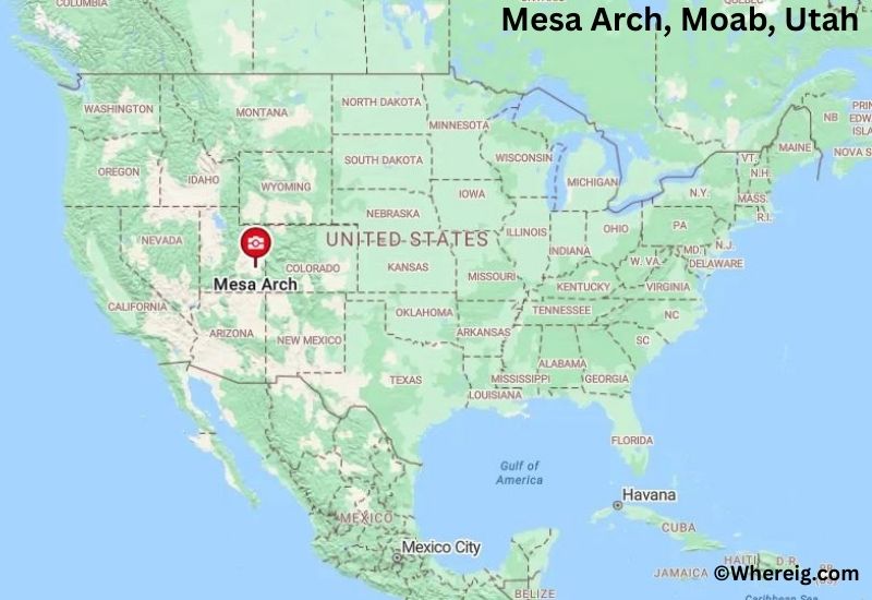 Where is Mesa Arch Located in Moab, Utah
