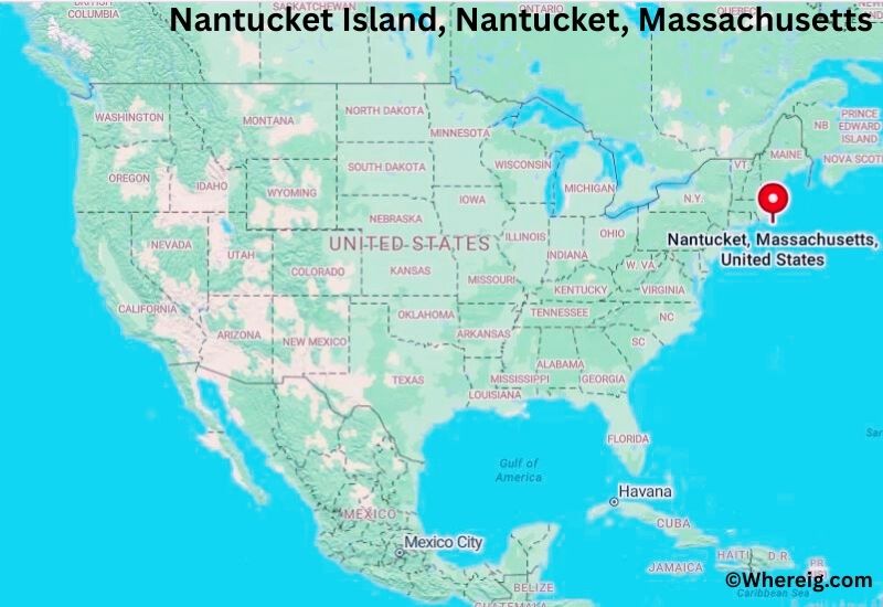 Where is Nantucket Island Located in Nantucket, Massachusetts Where is Nantucket Island Located in Nantucket, Massachusetts