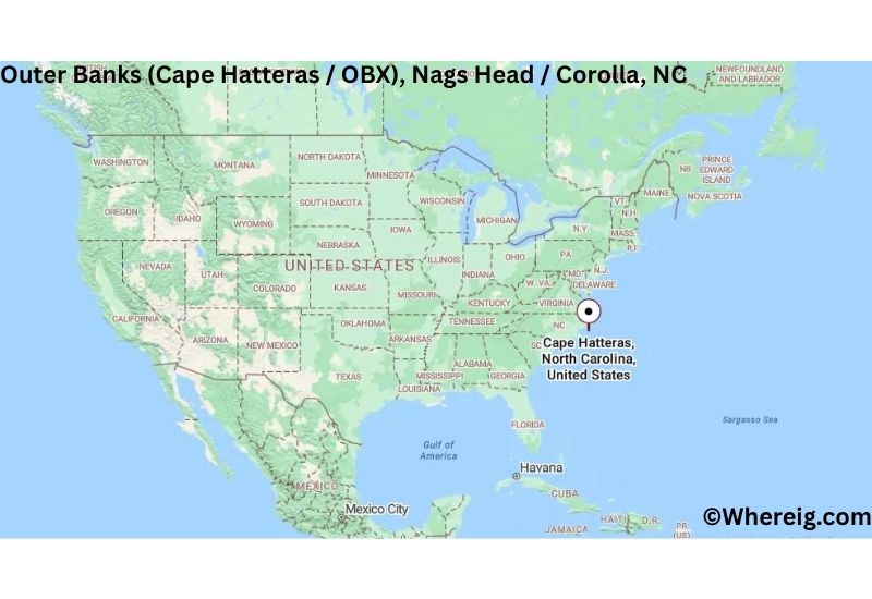 Where is Outer Banks (Cape Hatteras / OBX) Located in Nags Head / Corolla, North Carolina Where is Outer Banks (Cape Hatteras / OBX) Located in Nags Head / Corolla, North Carolina