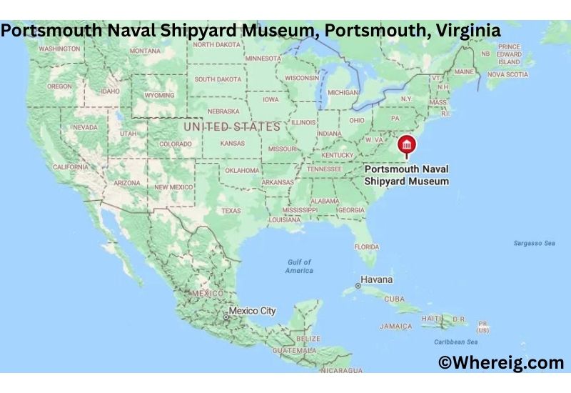 Where is Portsmouth Naval Shipyard Museum Located in Portsmouth, Virginia Where is Portsmouth Naval Shipyard Museum Located in Portsmouth, Virginia