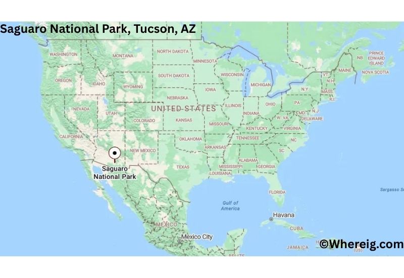 Where is Saguaro National Park Located in Tucson, Arizona Where is Saguaro National Park Located in Tucson, Arizona