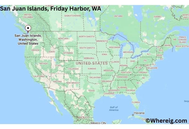 Where is San Juan Islands Located in Friday Harbor, Washington Where is San Juan Islands Located in Friday Harbor, Washington
