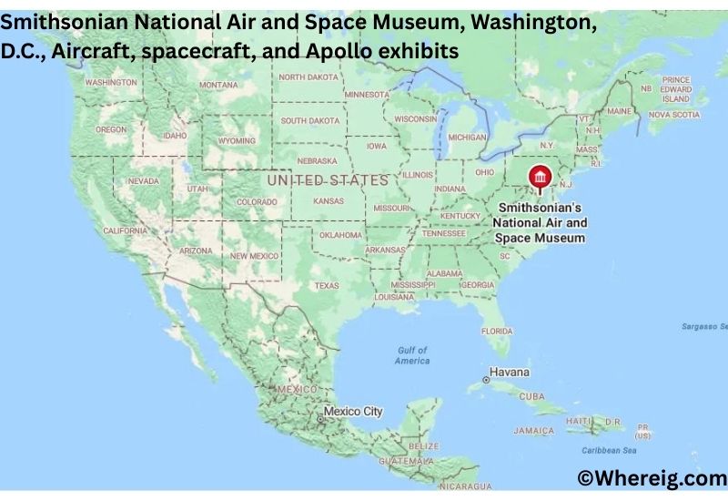 Where is Smithsonian National Air and Space Museum Located inWashington, D.C., Aircraft, spacecraft, and Apollo exhibits Where is Smithsonian National Air and Space Museum Located inWashington, D.C., Aircraft, spacecraft, and Apollo exhibits