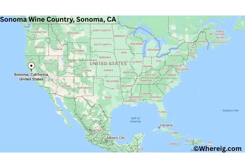 Where is Sonoma Wine Country Located inSonoma, California Where is Sonoma Wine Country Located inSonoma, California