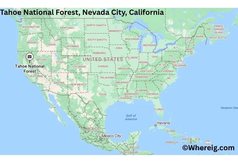 Where is Tahoe National Forest Located inNevada City, California Where is Tahoe National Forest Located inNevada City, California