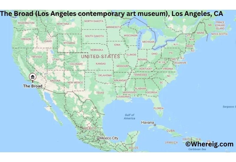 Where is The Broad (Los Angeles contemporary art museum) Located in Los Angeles, California Where is The Broad (Los Angeles contemporary art museum) Located in Los Angeles, California