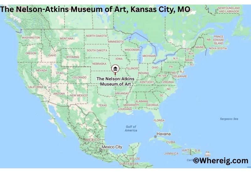 Where is The Nelson-Atkins Museum of Art Located inKansas City, Missouri