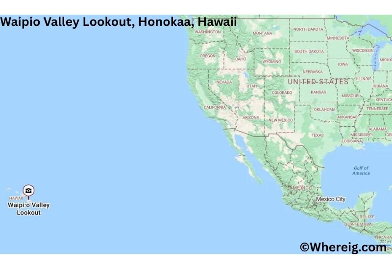 Where is Waipio Valley Lookout Located inHonokaa, Hawaii