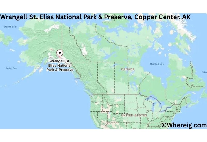 Where is Wrangell–St. Elias National Park & Preserve Located in Copper Center, Alaska